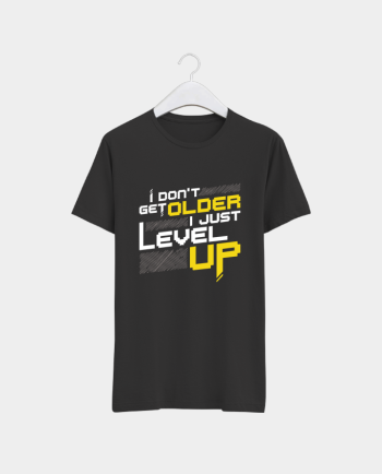 Tricou - I don't get older, I just level up